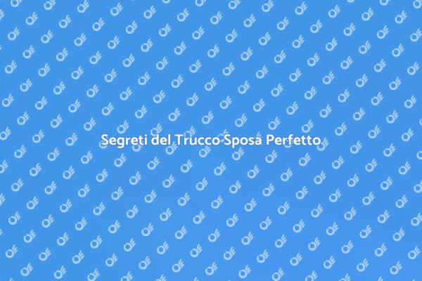 Trucco Sposa: Bellezza e Stile Unici