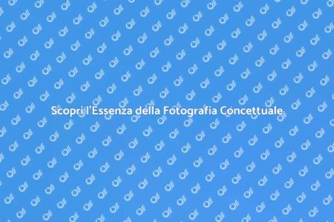 Fotografia Concettuale: Arte Visiva