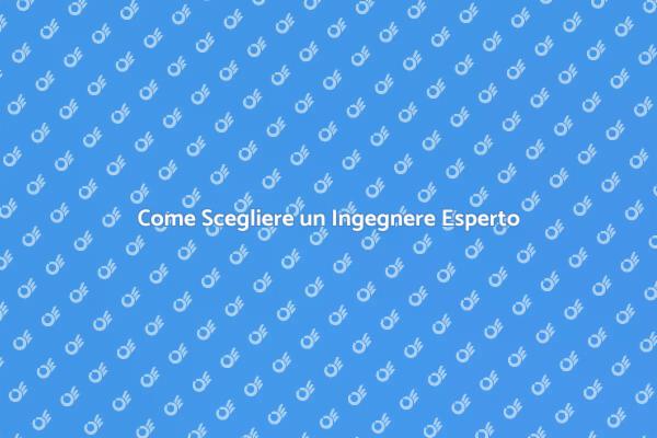 Trova l'Ingegnere Giusto per Te