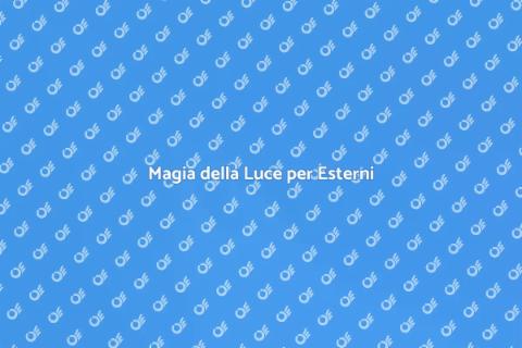 Illuminazione Strutture Esterne
