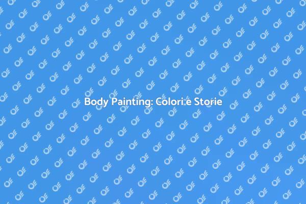 Body Painting: Colori e Emozioni