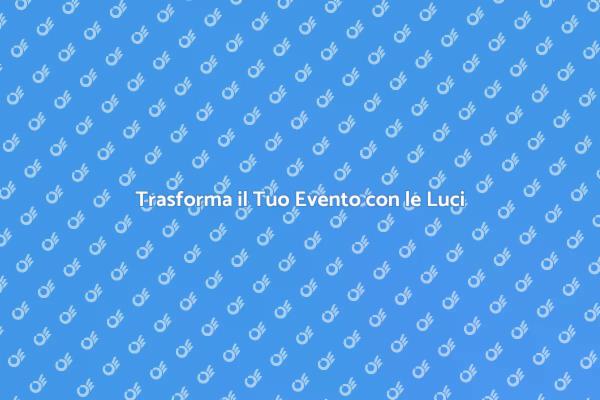 L'importanza del Noleggio Luci