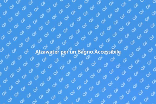 Alzawater: Comfort per Ogni Utente
