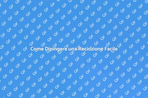 Tecniche Efficaci per Dipingere una Recinzione