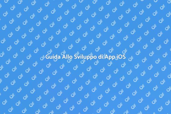 Creare App per iOS: Ecco Come Fare