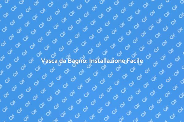 Come Installare una Vasca da Bagno