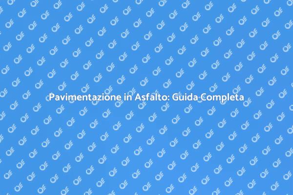 Asfalto: Pavimentazione Efficace per Soste