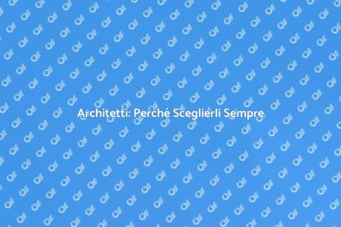 Ingaggiare un Architetto: Scelta Giusta