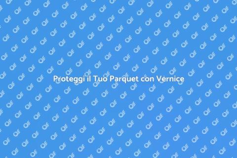 Vernice Protettiva per Parquet