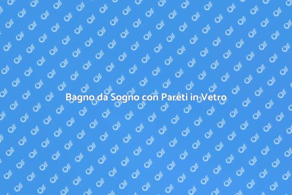 Bagno Elegante con Pareti in Vetro