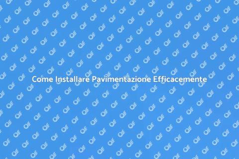Installazione Pavimentazione per Casa