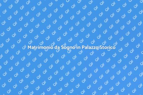 Location Matrimoni in Palazzo Storico