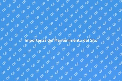 Mantenimento Sito Web: Chiave Successo
