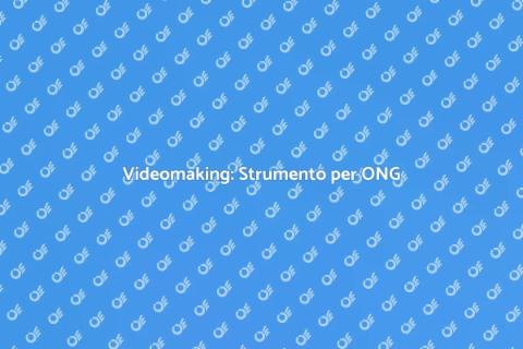 Corso Videomaking per ONG