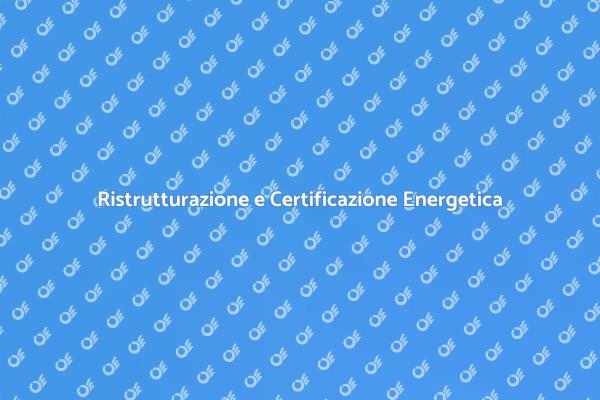 Importanza della Certificazione Energetica