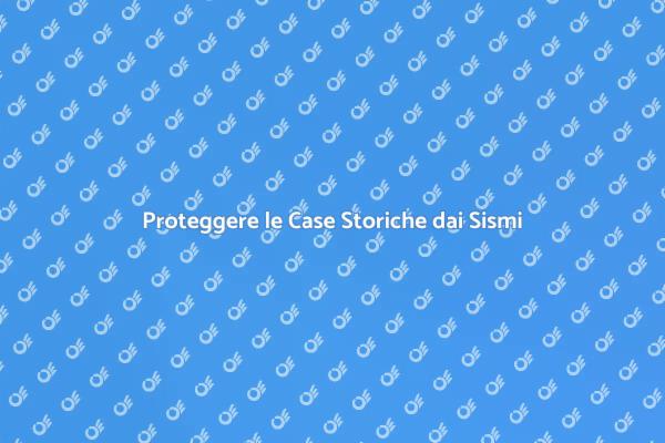 Antisismica: Proteggi il Tuo Patrimonio