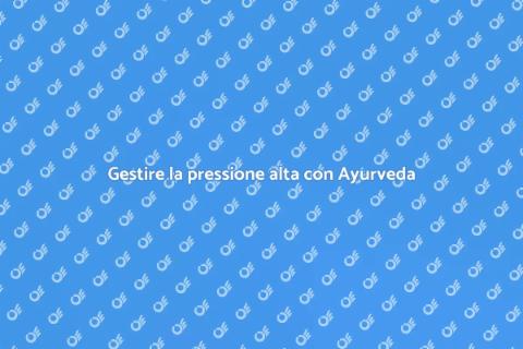 Terapia ayurvedica per pressione alta