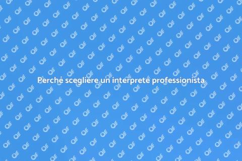 Rivolgersi a un interprete: guida utile