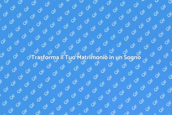Il Tuo Matrimonio da Sogno inizia Qui