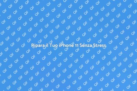 Riparazione Schermo iPhone 11 Facile