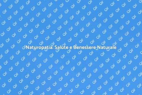 Terapia Naturopatica per Malattie