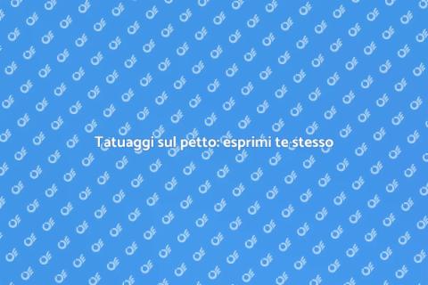 Tatuaggi su petto e addome: arte e stile