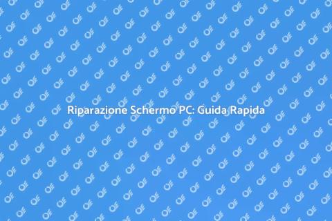 Riparare Schermo PC: Soluzioni Efficaci