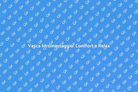Installazione Vasca Idromassaggio