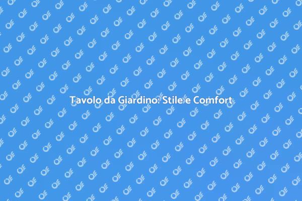 Arreda il Giardino con Stile