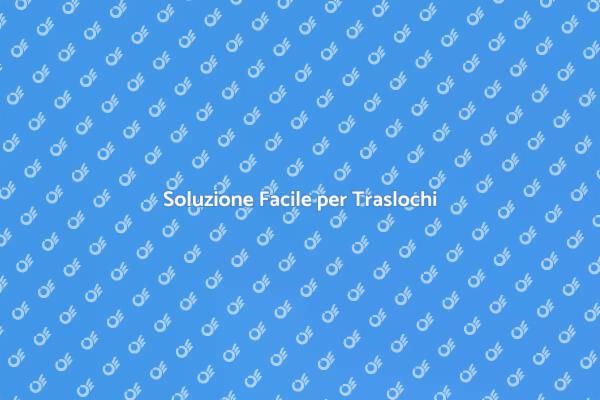 Gestisci il tuo Trasloco con Facilità
