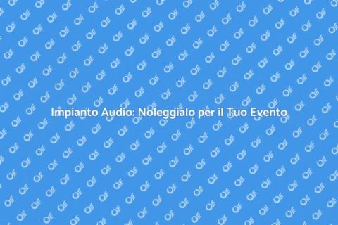 Noleggiare Impianto Audio per Pop Band