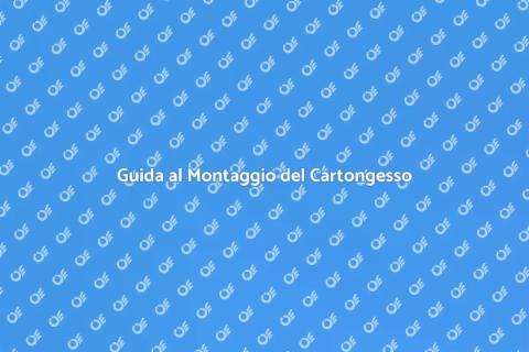 Montaggio Cartongesso in Abitazione