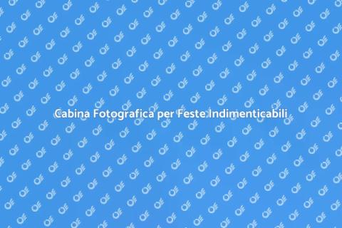 Affittare Cabina Fotografica Feste