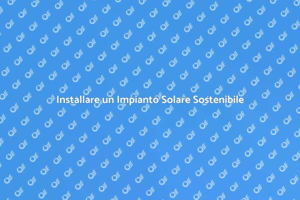 Energia Solare: Impianti in Campagna