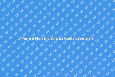 Muri Divisori: Guida ai Periti