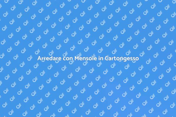Trasforma il Tuo Spazio con Mensole in Cartongesso