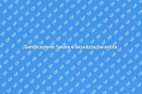 Pulizie e Sanificazione Professionale