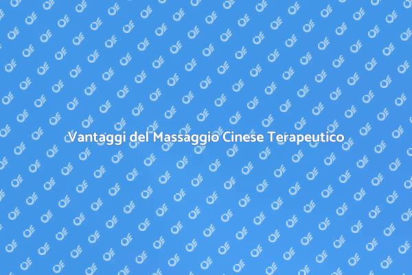Massaggio Cinese: Rilassamento e Salute
