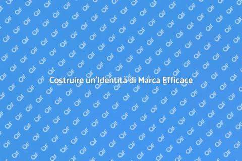 Creare una Brand Identity Unica