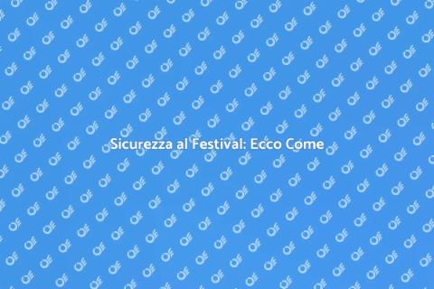 Misure di Sicurezza per Festival