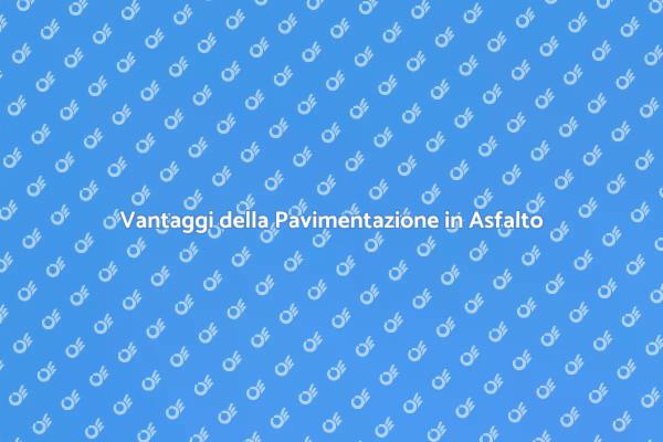 Pavimentazione in Asfalto: Scelta Ideale