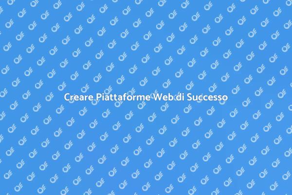Costruisci la Tua Piattaforma Web