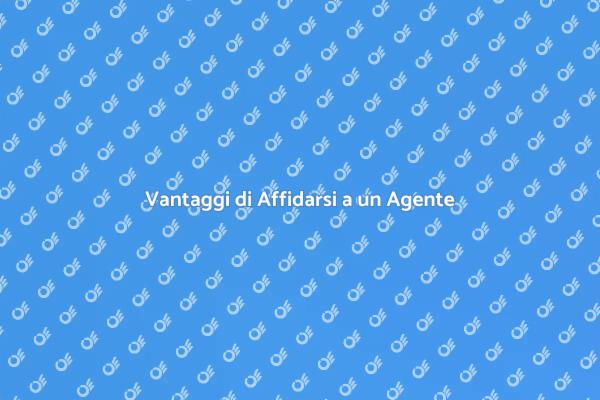 Perché Scegliere un Agente Immobiliare?