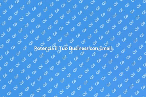 Massimizza il Tuo Successo con Email