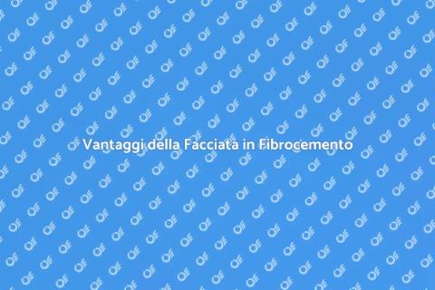 Facciata in Fibrocemento: Vantaggi