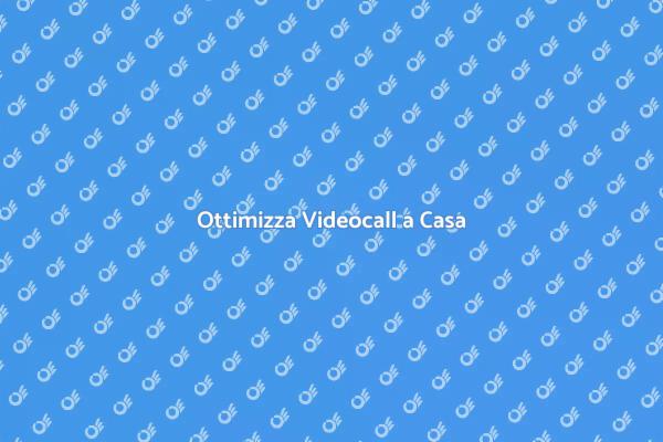 Videocall Perfette a Casa