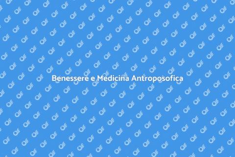 Medicina Antroposofica: Salute Integrata