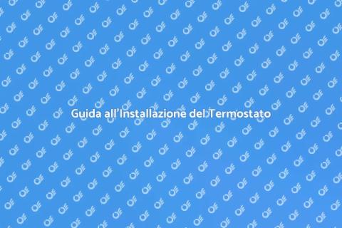 Montare un Termostato Facile e Veloce