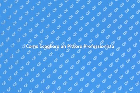 Contattare un Pittore per La Tua Casa