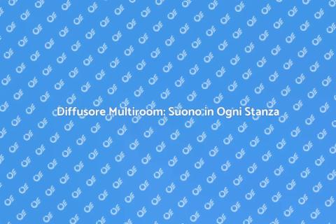 Installare un Diffusore Multiroom